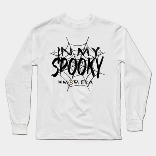 In My Spooky Mom Era Long Sleeve T-Shirt